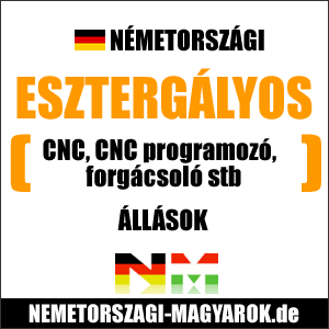 Németországi,CNC,esztergályos,forgácsoló állások